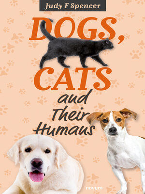 cover image of Dogs, Cats and Their Humans